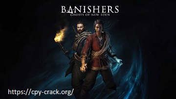 Banishers: Ghosts of New Eden Crack + Torrent Free Download 